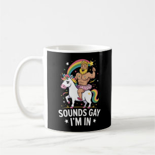 Taza De Café Suena Gay Estoy Dentro