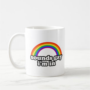 Taza De Café Suena gay, estoy dentro