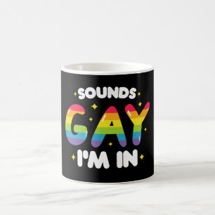 Taza De Café Suena gay, estoy en el gracioso orgullo LGBT