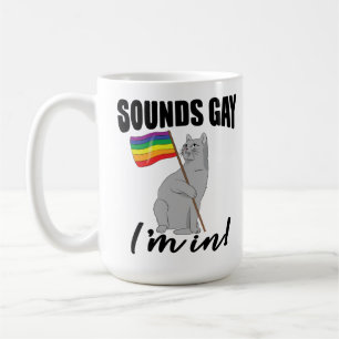 Taza De Café Suena gay, estoy en gato