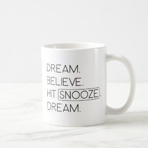 Taza De Café Sueña Golpea Posponer