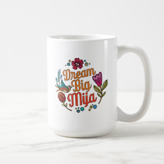 Taza De Café Sueña Grande Mija | Regalo de Cita Inspiradora Lat
