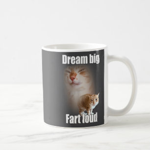Taza De Café Sueña Grande Pea Fuerte Gato Meme Dicho Divertido