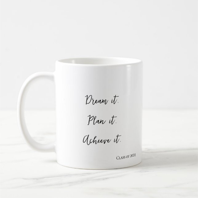 Taza De Café Sueño, Plan, Logro mi Graduación Moderna y Elegant (Izquierda)