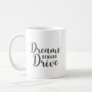 Taza De Café Sueños Exigen Impulso, Gimnasio, Hustle, Éxito, In