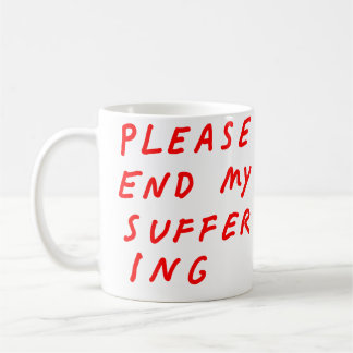 Taza De Café Sufriendo Mug