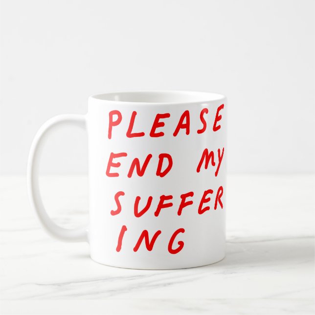 Taza De Café Sufriendo Mug (Izquierda)