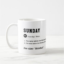 SUNDAY Mug - Divertido fin de semana termina Mug