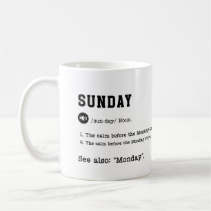 Taza De Café SUNDAY Mug - Divertido fin de semana termina Mug