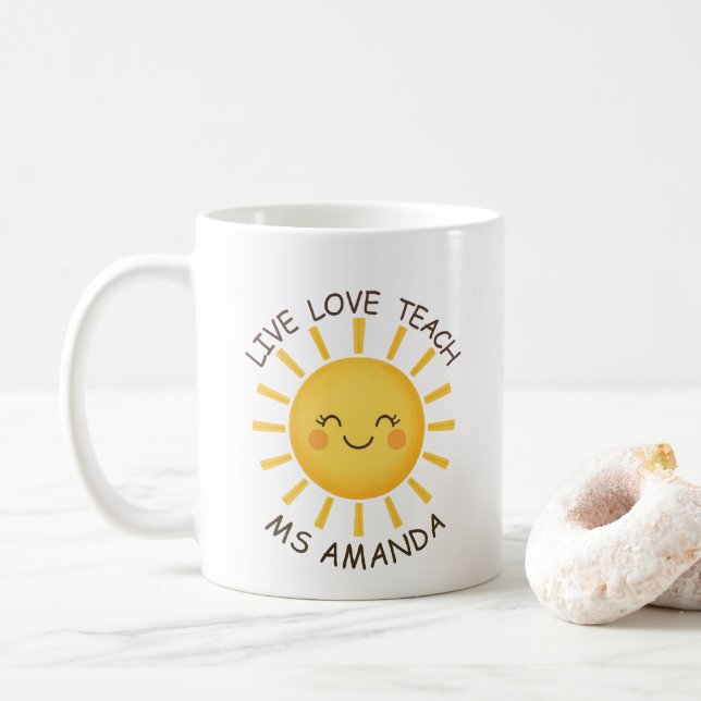 Taza De Café Sunshine Live Love Teach Personalized Teacher  (Con donut)