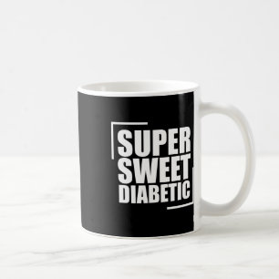 Taza De Café Super Dulce Diabetes Azúcar en Sangre Conciencia d