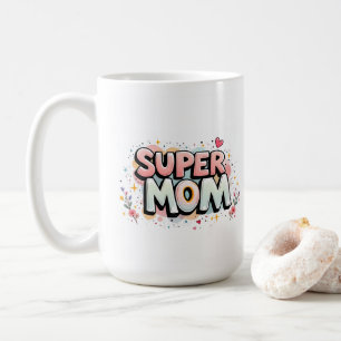 Taza De Café Super Mamá