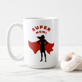 Taza De Café ¡Super Mamá! Mamá Mugs