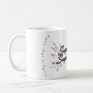 Taza De Café "Super Mamá, Super Mujer" Elegante Café Floral