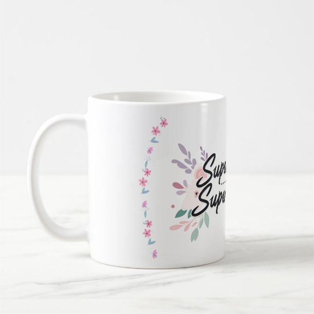 Taza De Café "Super Mamá, Super Mujer" Elegante Café Floral (Izquierda)