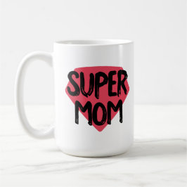 Taza De Café Super Mom Coffee Mug