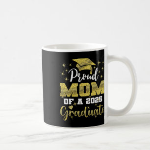 Taza De Café Super Orgullosa Madre De 2025 Graduada Superior