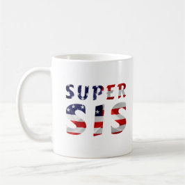 Taza De Café Super Sis y la bandera americana