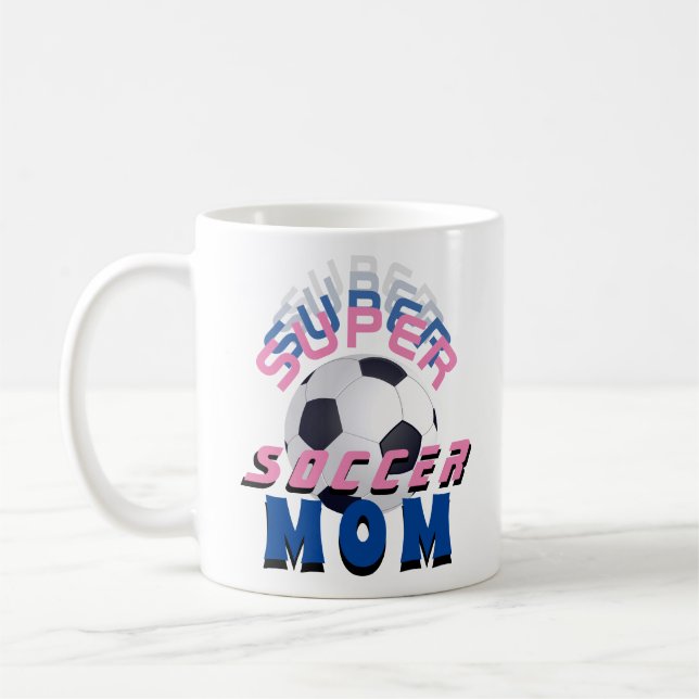Taza De Café Super Soccer Mom: Madre deportiva (Izquierda)