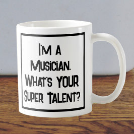 Taza De Café Súper Talento Músico. Coffee Mug