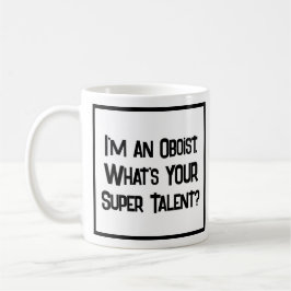 Taza De Café Super Talento Oboista. Coffee Mug