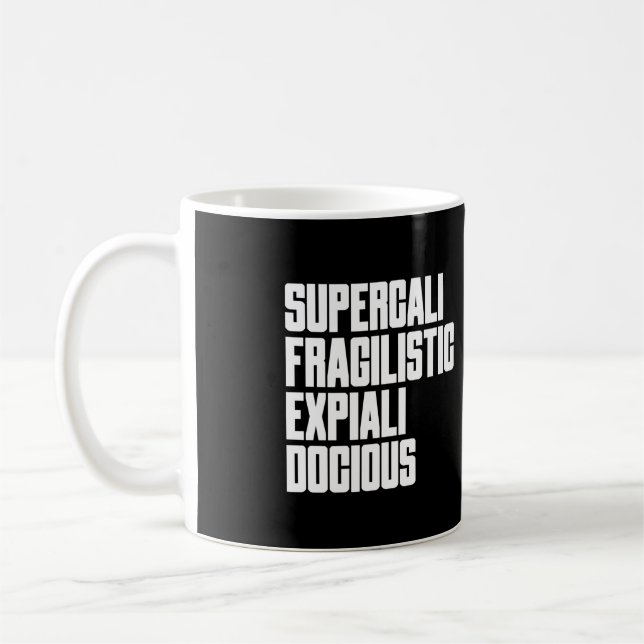 Taza De Café Supercalifragilisticexpialidocious Es simplemente  (Izquierda)