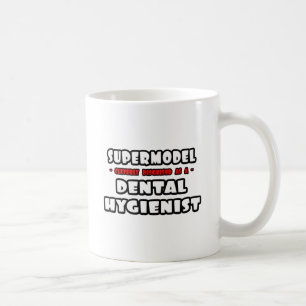 Taza De Café Supermodelo .. Higienista dental