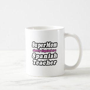 Taza De Café SuperMom... profesora de español