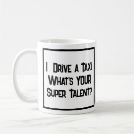 Taza De Café Supertalento del taxista. Coffee Mug