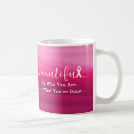 Taza De Café Superviviente del cáncer de pecho - usted es