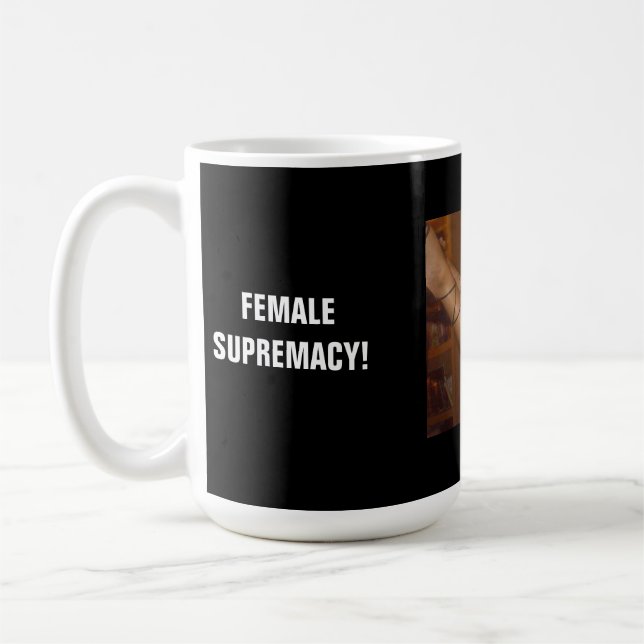 TAZA DE CAFÉ ¡SUPREMACIA FEMENINA! (Izquierda)