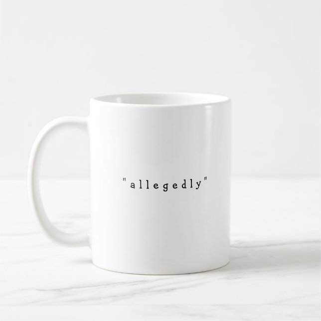 Taza De Café Supuestamente, la oficina del abogado le dio graci (Izquierda)