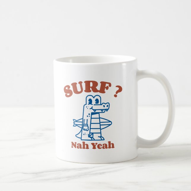 Taza De Café ¿Surf? Nah Yeah (Derecha)