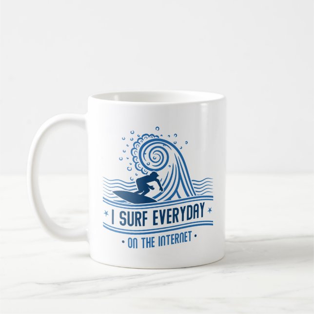 Taza De Café Surf Todos Los Días En Internet (Izquierda)