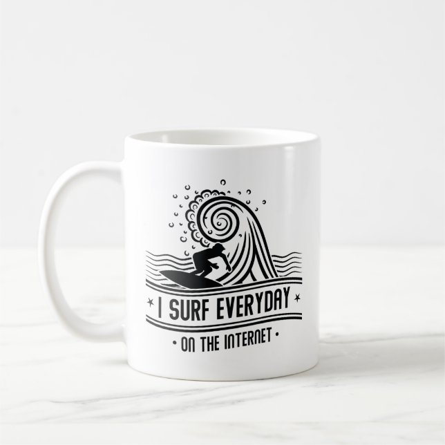 Taza De Café Surf Todos Los Días En Internet (Izquierda)