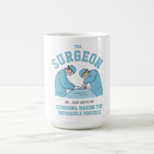 Taza De Café Surgeons: making the impossible possible doctor