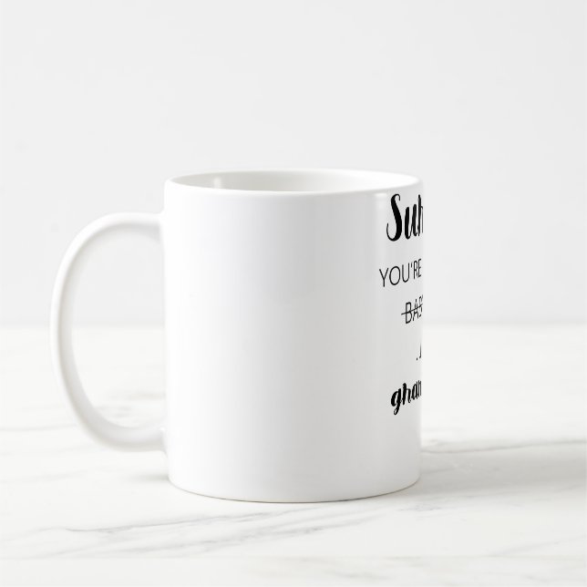 Taza De Café Surprise You're Going To Be Babysitters I Mean (Izquierda)