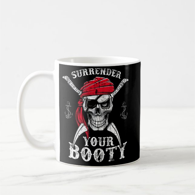 Taza De Café Surrender Your Booty Pirate Skull Funny Jolly Roge (Izquierda)