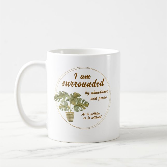 Taza De Café Surrounded by Abundance and Peace Coffee Cup (Izquierda)