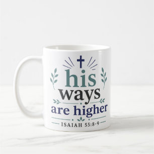 Taza De Café Sus caminos son más altos. Frase inspiradora de es