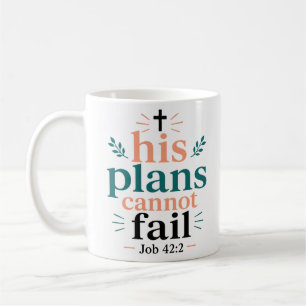 Taza De Café Sus planes no pueden fallar Devocional basado en l