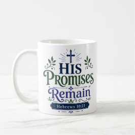 Taza De Café Sus promesas permanecen cita de fe cristiana