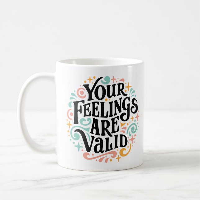 Taza De Café Sus sentimientos son válidos (Izquierda)
