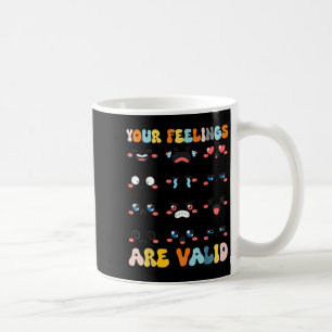 Taza De Café Sus Sentimientos Son Válidos Para La Salud Mental 