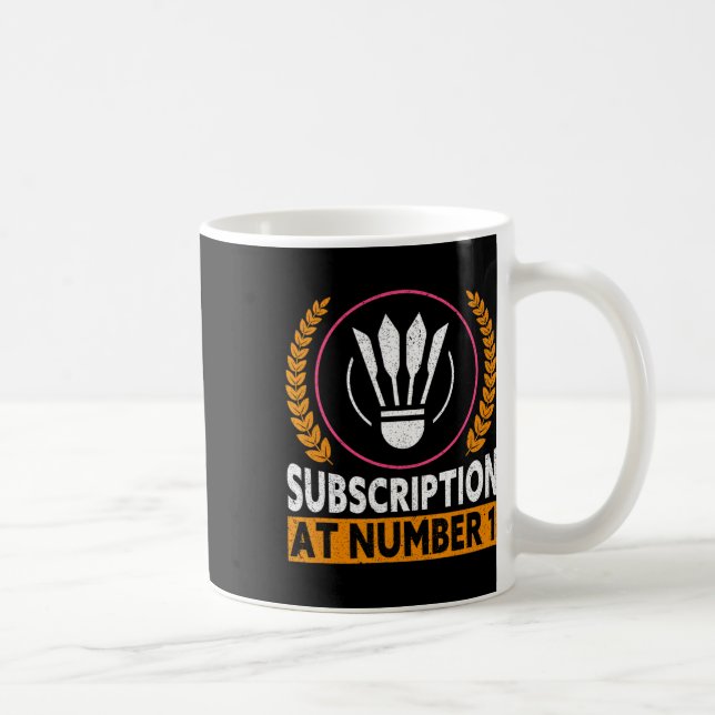 Taza De Café Suscripción Al Número 1 Divertido Badminton 1 (Derecha)