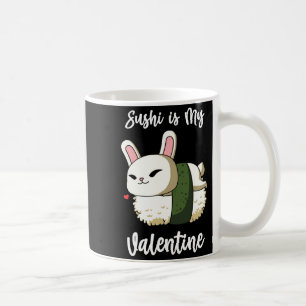 Taza De Café Sushi Es Mi Conejo De San Valentín Camiseta Día De