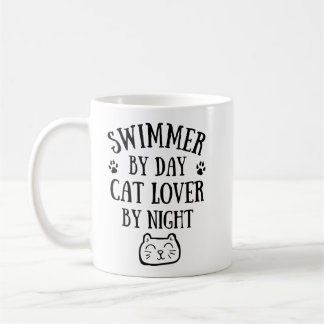 Taza De Café Swimmer by day. Cat lover by night.