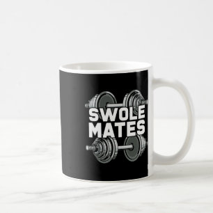 Taza De Café Swole Mates Power Gym Workout Swole Gainz