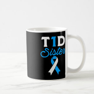 Taza De Café T1D Hermana Diabética Tipo 1 Diabetes Ayuda para l