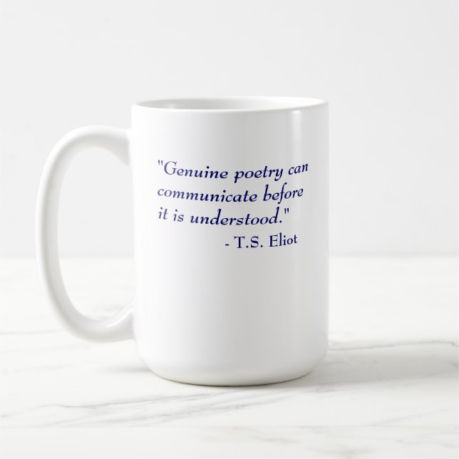 Taza De Café T.S. Cita de Eliot - poesía (Izquierda)